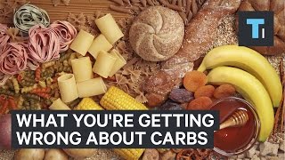 What you're getting wrong about carbs