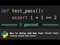 How To Setup and Run Your First Test (Testing Python With Pytest)