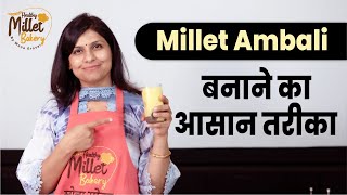 Millets Ambali | Fermented Grue | Dr. Khadar Vali | B12 Rich Food | Siridhanya Ambali | Mona Grover