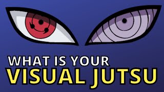 What is Your VISUAL JUTSU?   ( Naruto Anime Quiz )