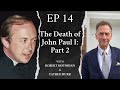 The Death of John Paul I: What really happened? Part 2