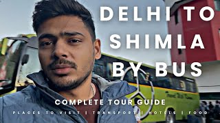 Delhi to shimla by bus 2025 | Delhi to shimla by volvo bus | Exploring shimla