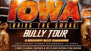 2022 BRCG IOWA BRING THE SMOKE BULLY TOUR!!!!!