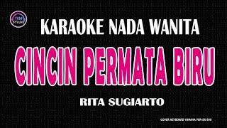 CINCIN PERMATA BIRU - Karaoke Nada Wanita || RITA SUGIARTO