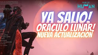 YA SALIO!! NUEVA ACTUALIZACION ORACULO LUNAR! NOS MUDAMOS de ESCENARIO | ONCE HUMAN Español | Rido