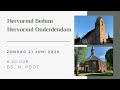 Kerkdienst 21-6-2020 9:30 uur Hervormde gemeenten Bedum en Onderdendam met Ds. H. Poot