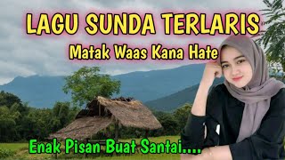 Lagu Sunda Lawas Enak Pisan Buat Santai Dan Teman Kerja Bikin Merinding | Lagu Sunda