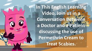 Understanding Permethrin Cream Treating Scabies   English Learning Video