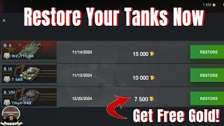 GET FREE GOLD BY RESTORING YOUR OLD TANKS NOW IN WOTB!