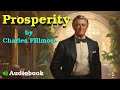 Full Audiobook | Your Path to Abundance: “Prosperity” by Charles Fillmore | The Wisdom House