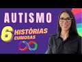 Autismo - 6 histórias curiosas sobre o diagnóstico, tratamento e pesquisas sobre o espectro autista