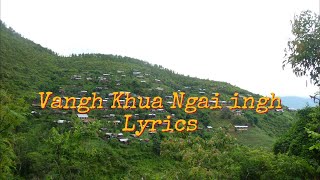 Vang Khua Ngai Ingh ( Lyrics)