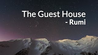The Guest House - Rumi