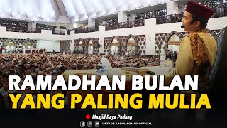 "RAMADHAN INILAH BULAN YANG PALING MULIA" | Masjid Raya Padang | Ustadz Abdul Somad, Lc., MA