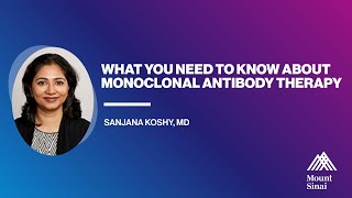 What You Need to Know About Monoclonal Antibody Therapy