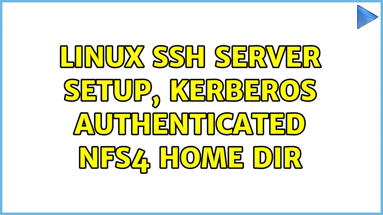 Linux SSH Server Setup, Kerberos Authenticated NFS4 Home Dir - YouTube