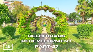 MANDI HOUSE, NEW DELHI: WORLD CLASS BEAUTIFICATION WORK By DELHI GOVT, DELHI REDEVELOPMENT- 4K HDR