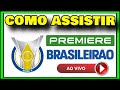 COMO ASSISTIR BRASILEIRÃO AO VIVO (PASSO A PASSO)