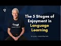 The 5 Stages of Enjoyment in Language Learning