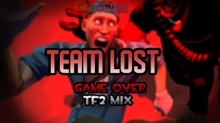 FNF TEAM LOST | GAME OVER - TF2 MIX (HOOVY DUNDY)