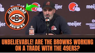 🔥 BREAKING! BROWNS COOKING UP A MASSIVE TRADE WITH THE 49ERS?! WHAT’S GOING ON? BROWNS NEWS