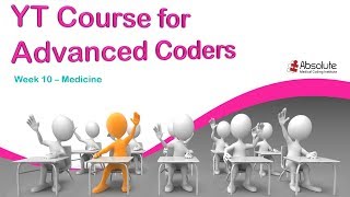 Medical Coding Guidelines for Advanced Coders - Week 10: CPT Medicine