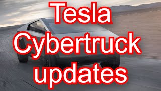 Tesla Cybertruck updates |cybertruck tesla