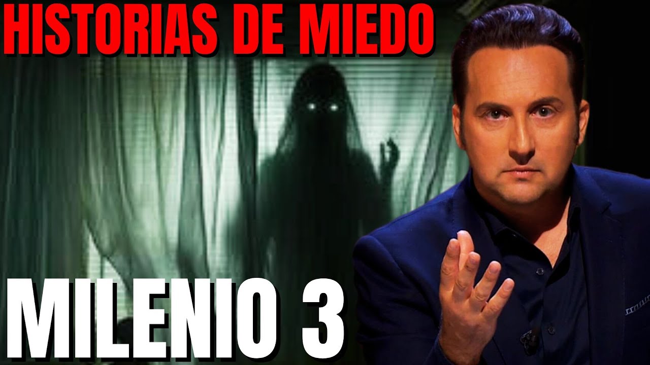 Milenio 3 Historias De Miedo Podcast Youtube