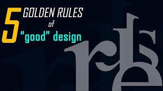 5 Golden Rules of Graphic Design EVERY Graphic Designer Needs to Know