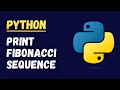 Print Fibonacci Series | Python Tutorial for Beginners | Coding Interview Questions & Answers
