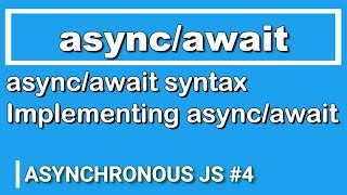 JavaScript Tutorial | Using async/await | Asynchronous JS #4