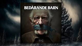 Bedårande Barn - Tig - Official Lyric Video (2023)