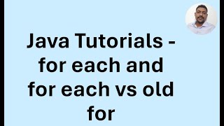 Java Tutorial 15 - Looping Constructs - Enhanced for Loop or for-each Loop