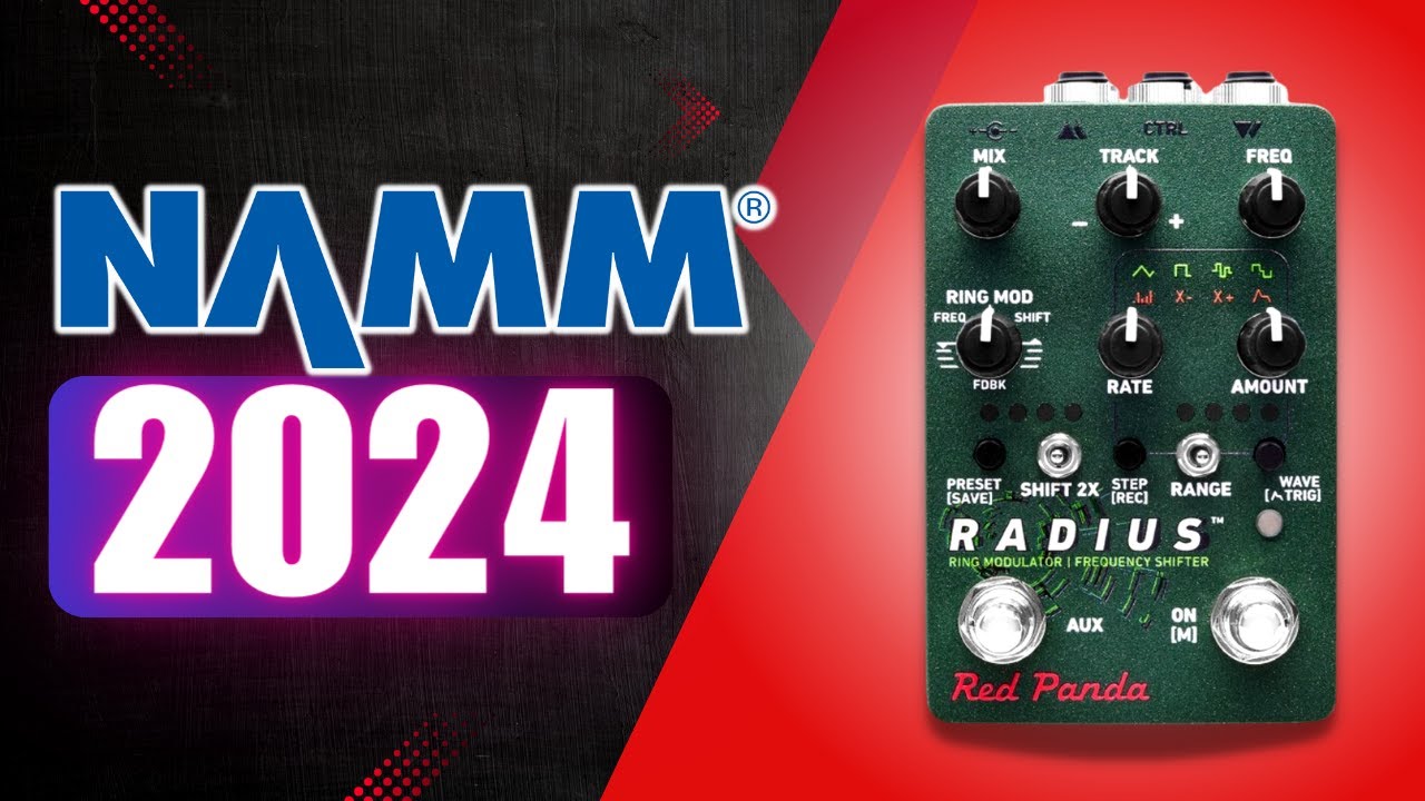 Namm Recap 2024 Red Panda Radius Youtube