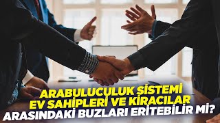 Arabuluculuk Sistemi Ev Sahipleri ve Kiracılar Arasındaki Buzları Eritebilir Mi? I Gün İzi