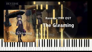 Reverse:1999 OST - The Gleaming [Piano Cover]