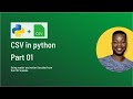 Read and Write to CSV files in python for beginners [2022 ]: Part 01