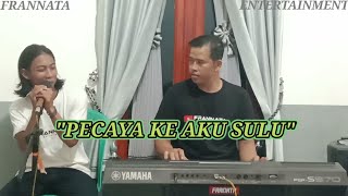 PECAYA KE AKU SULU//cover deny becak