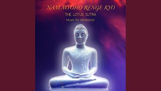 Nam Myoho Renge Kyo Music for Meditation