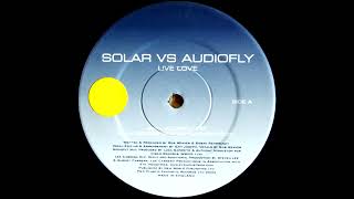 Solar vs Audiofly - Live Love (Audiofly Mix)