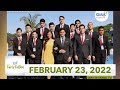 GMA Regional TV Early Edition: February 23, 2022