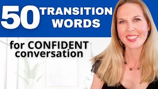 50+ Transition Words For English Conversations