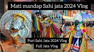 Mati mandap Sahi Jata 2024 Vlog || Puri Sahi Jata 2024 Vlog ||