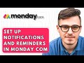How To Set Up Notifications And Reminders In Monday.com [2026 Guide]