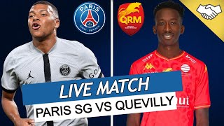 🔴🔵 PSG - QUEVILLY LIVE / 🔥ALLEZ PARIS! / 🚨LE RETOUR DU PSG AVANT LA LIGUE 1! / MATCH AMICAL