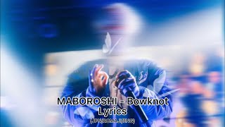 幻 MABOROSHI / 蝶々結び Bowknot - Lyrics (JPN/RŌMAJI/ENG)