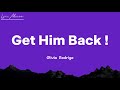 Olivia Rodrigo - Get Him Back ! (Lyrics) | Lyric Master |