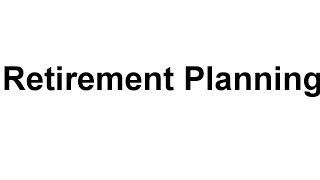 Retirement Planning Crash Course