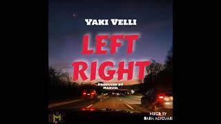 Yaki Velli - left right (Official Audio)