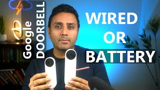 New Wired Google Doorbell vs Battery Google Nest